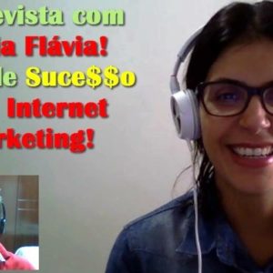 Ela Faturou R$1.800,00 em 2 Meses – Entrevista com Maria Flávia