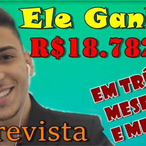 Ele Ganhou R$ 18.782,91 Como Afiliado em 3 Meses e Meio – Entrevista com Tiago!